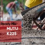 Ready Mix Mutu K225