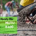 Ready Mix Mutu K 400 2021